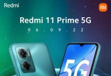 Redmi 11 Prime 5G发布日期公布关键规格和可用性得到确认