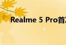 Realme 5 Pro首次销售超过130000台